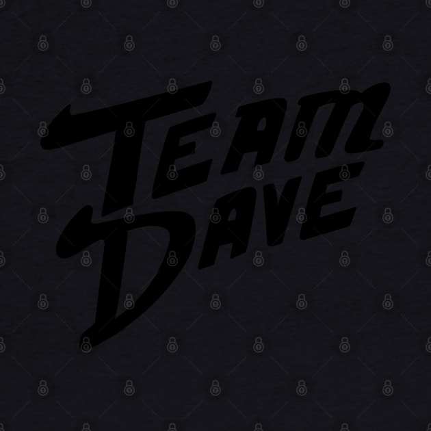 Team Dave by graysodacan